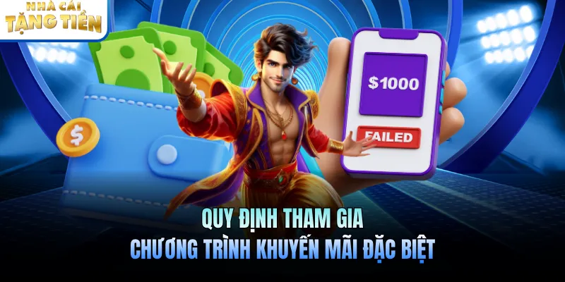 Quy định tham gia chương trình khuyến mãi đặc biệt